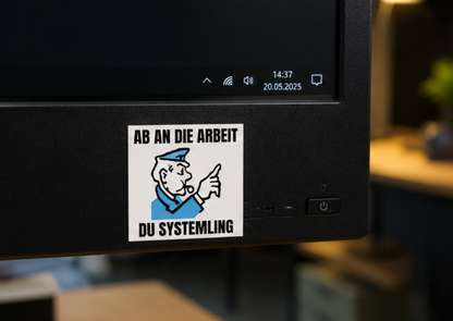 10er Set „Ab an die Arbeit, du Systemling“ Sticker